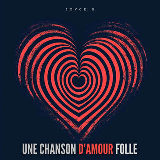 Une chanson d'amour folle