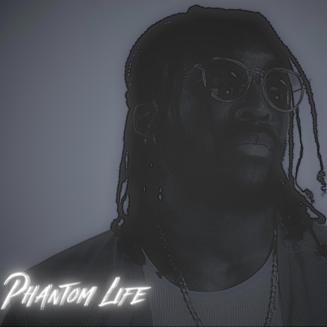 Phantom Life ft. WSK Breezy | Boomplay Music