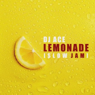 Lemonade (Slow Jam)