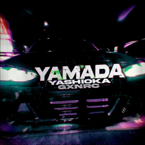 YAMADA (Sped Up) ft. GXNRC | Boomplay Music