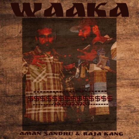 WAAKA ft. Aman Sandhu | Boomplay Music