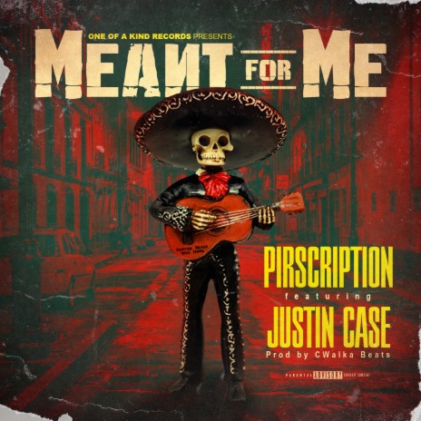 Meant For Me ft. Justin Case | Boomplay Music