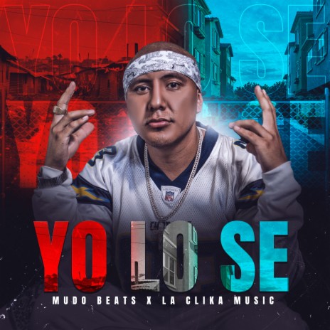 Yo Lo Se ft. LA CLIKA MUSIC | Boomplay Music