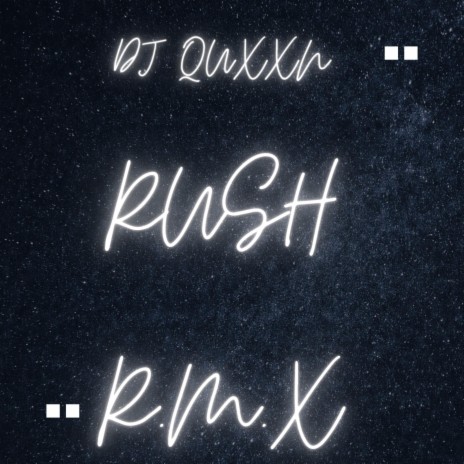 Rush RMX | Boomplay Music