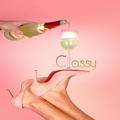 Classy | Boomplay Music