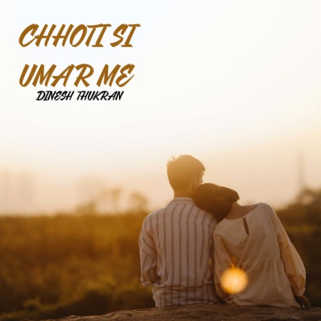 Chhoti Si Umar Me | Boomplay Music
