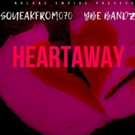 Heartaway ft. YBE Bandz | Boomplay Music