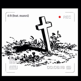 6ft ft. manni lyrics | Boomplay Music