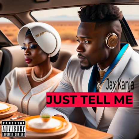 just tell me | Boomplay Music