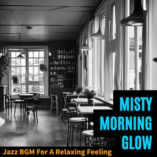 Jazz Bgm for a Relaxing Feeling