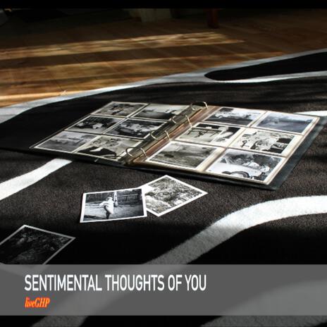 Sentimental Thoughts Of You | Boomplay Music