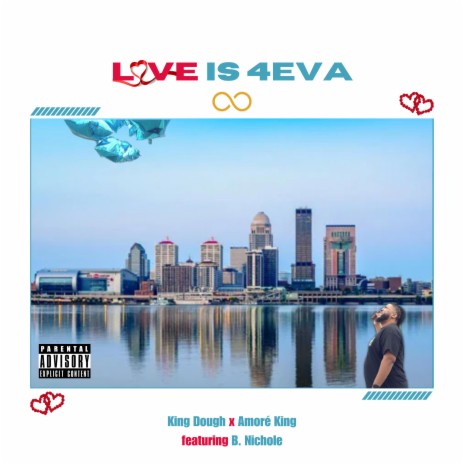Love is 4eva ft. Amoré King & B Nichole