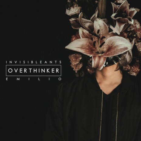 Overthinker ft. Emilio | Boomplay Music