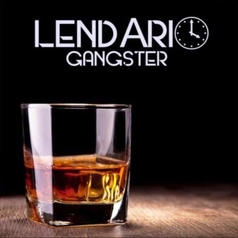 Lendário Gangster | Boomplay Music