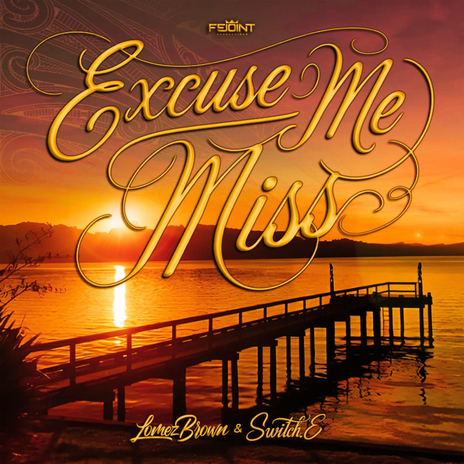 Excuse Me Miss ft. Fejoint & Switch.E | Boomplay Music