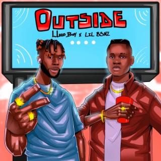 Outside ft. LIL B3NZ lyrics | Boomplay Music