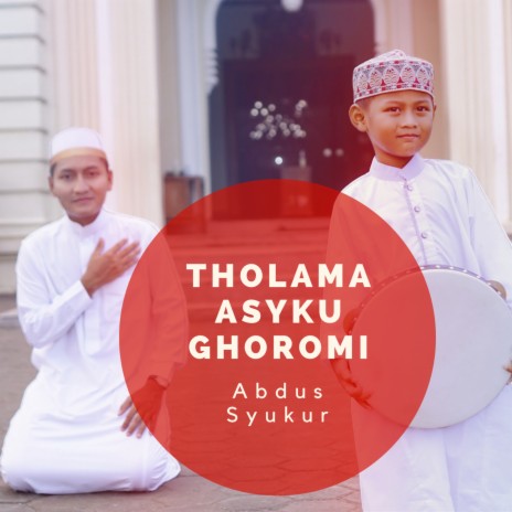 Tholama Asyku Ghoromi | Boomplay Music