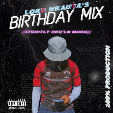 Lord Nkauta's birthday mix