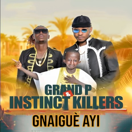 Gnaiguè Ayi ft. Grand P | Boomplay Music