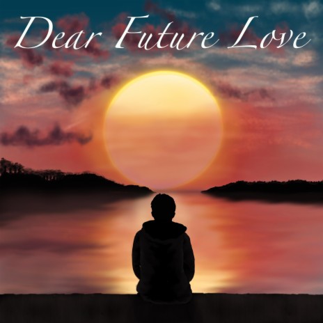 Dear Future Love ft. Jay Gardoqui | Boomplay Music