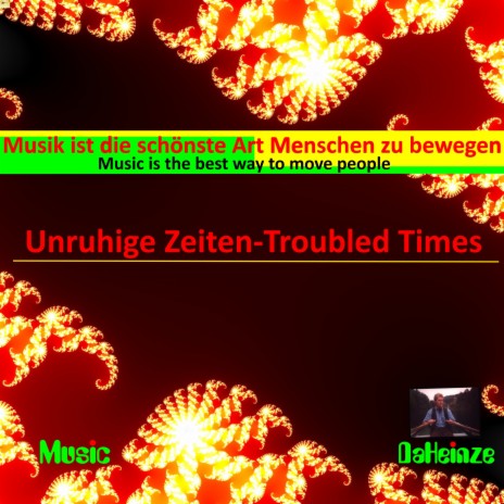 Unruhige Zeiten Troubled Times | Boomplay Music