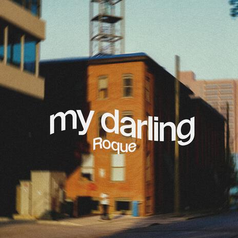 My darling | Boomplay Music