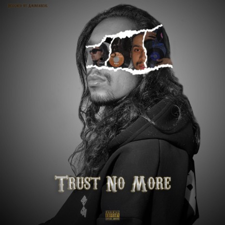 TRUST NO MORE | Boomplay Music
