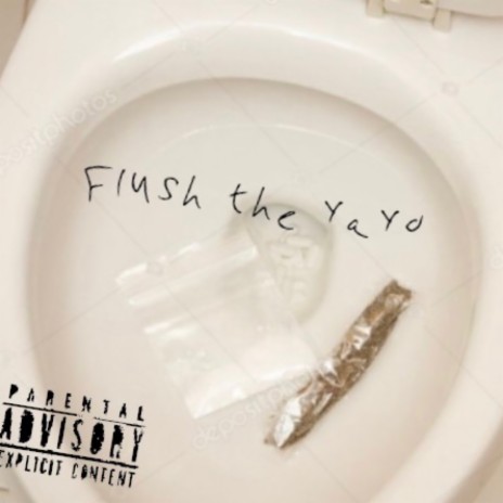 Flush Tha Yayo | Boomplay Music