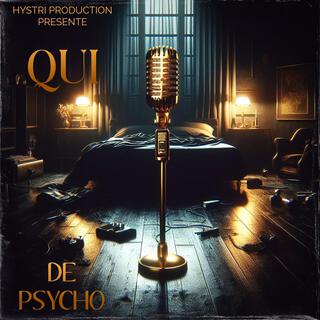 Psycho (Qui)