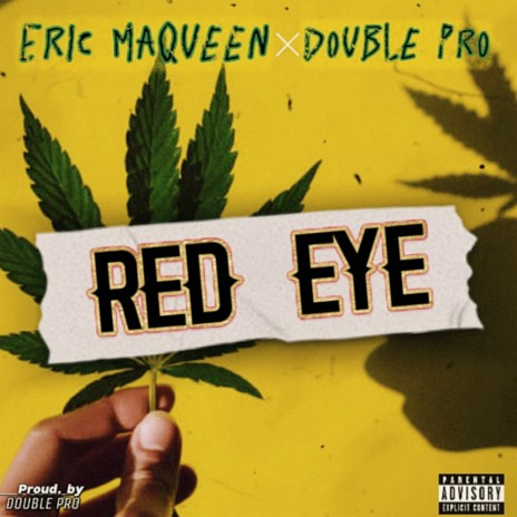 Red Eye ft. Double Pro | Boomplay Music