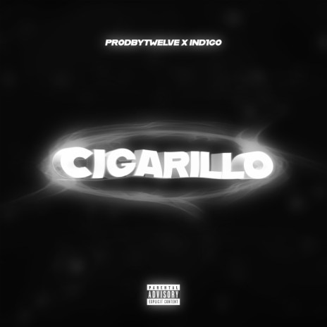 CIGARILLO ft. IND1GO & iseeyou | Boomplay Music