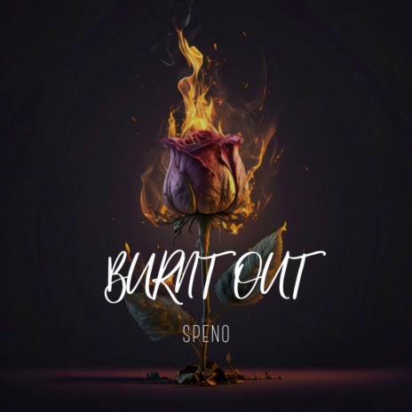 Burnt Out | Boomplay Music