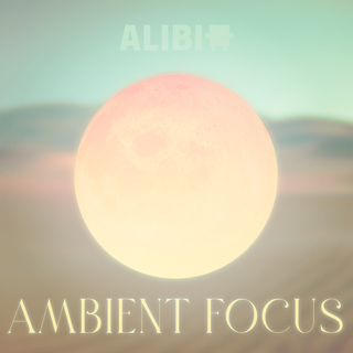 Ambient Focus