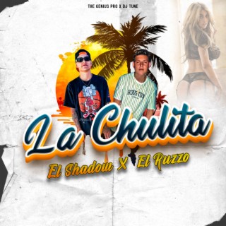 LA CHULITA