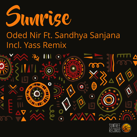 Sunrise (The Remixes) (Yass Extended Remix) ft. Sandhya Sanjana