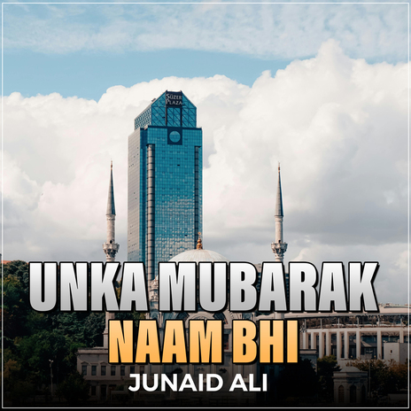 Unka Mubarak Naam Bhi | Boomplay Music