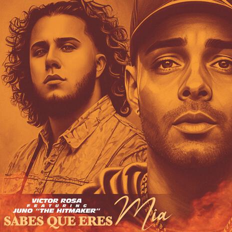 Sabes Que Eres Mia ft. Juno "The Hitmaker"