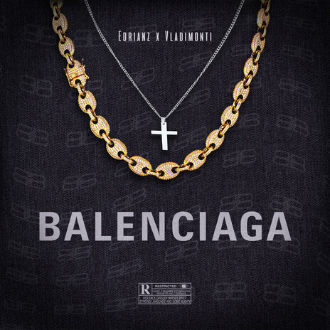 Balenciaga ft. Edrianz & Lando Pe | Boomplay Music