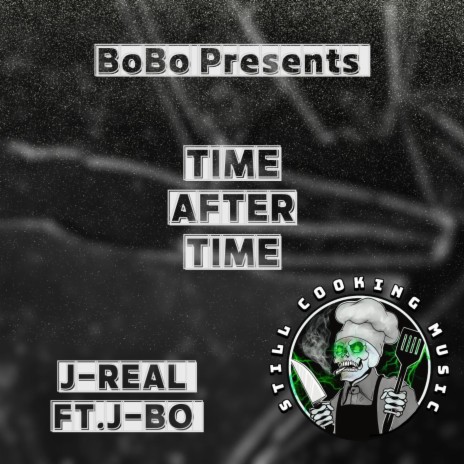 Time After Time ft. J-ReaL | Boomplay Music