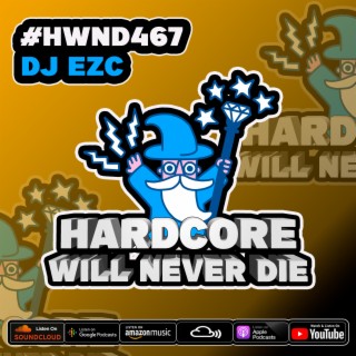 467 Hardcore Will Never Die