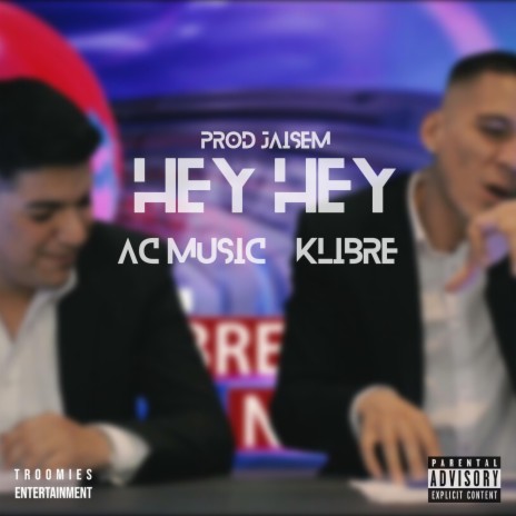 Hey Hey ft. Klibre & Jaisem | Boomplay Music