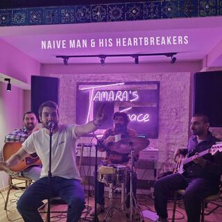 Naive Man & His Heartbreakers Live at Tamara's Place (Live Version)