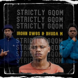 Strictly Gqom Ep