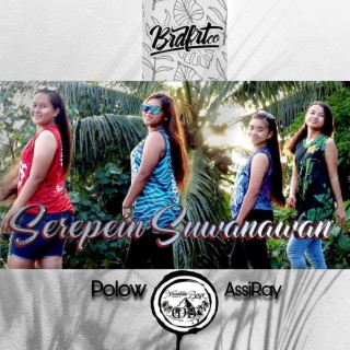 SEREPEIN SUWANAWAN by Polow & Assi Ray