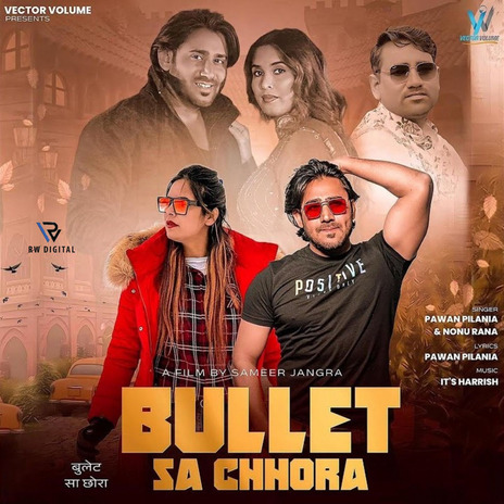 Bullet Sa Chhora ft. Nonu Rana | Boomplay Music