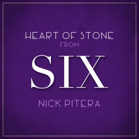 Heart of Stone (From Six) | Boomplay Music