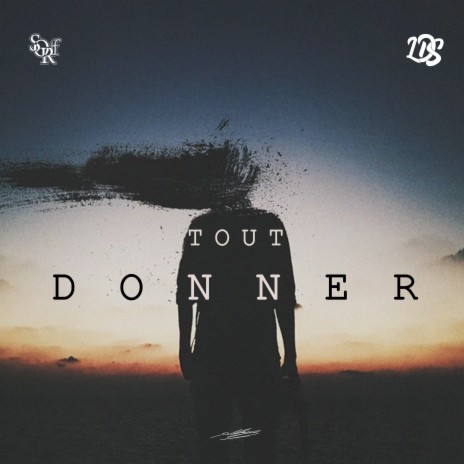 TOUT DONNER ft. LDS | Boomplay Music