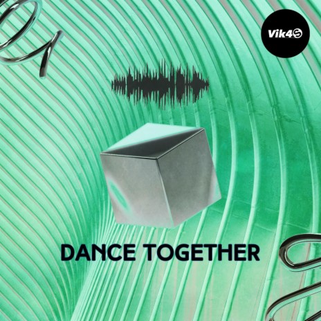 Dance Together | Boomplay Music