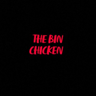The Bin Chicken