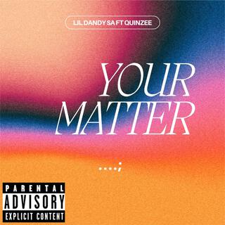 Your Matter